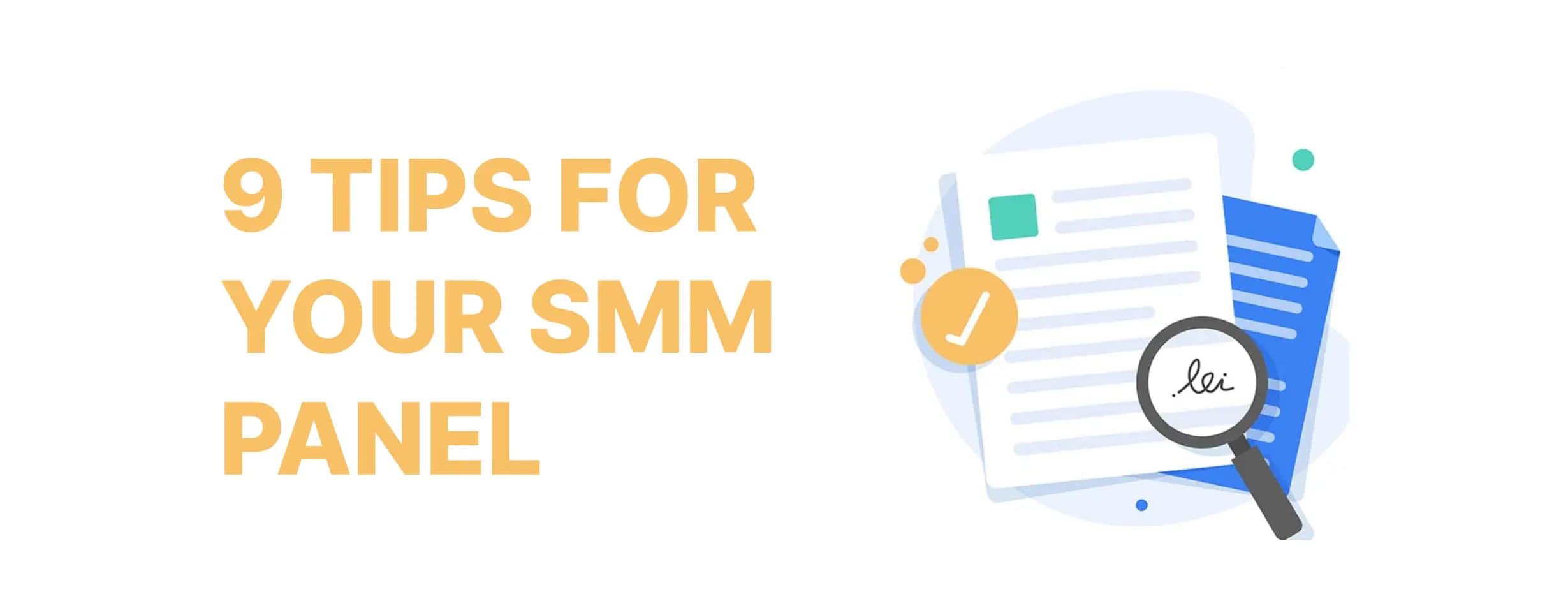 9 tips to make your SMM Panel succeed